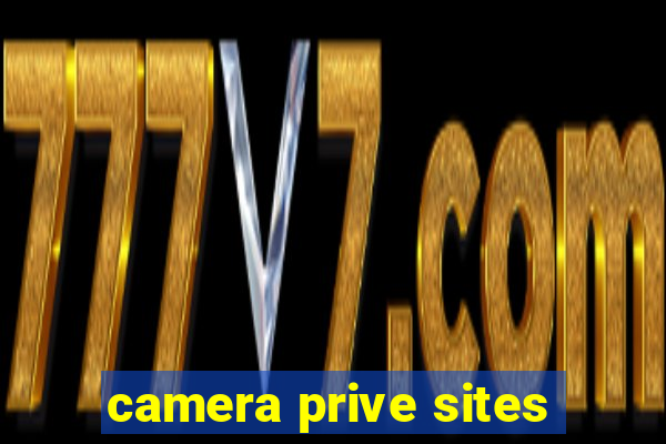 camera prive sites